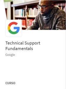 Certificado Profissional Google – Suporte em TI